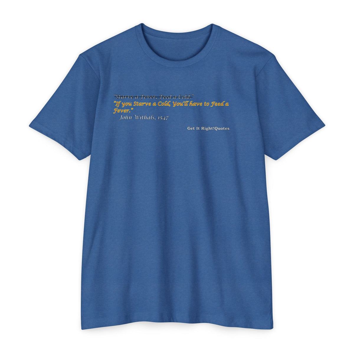 Starve a Fever T-Shirt