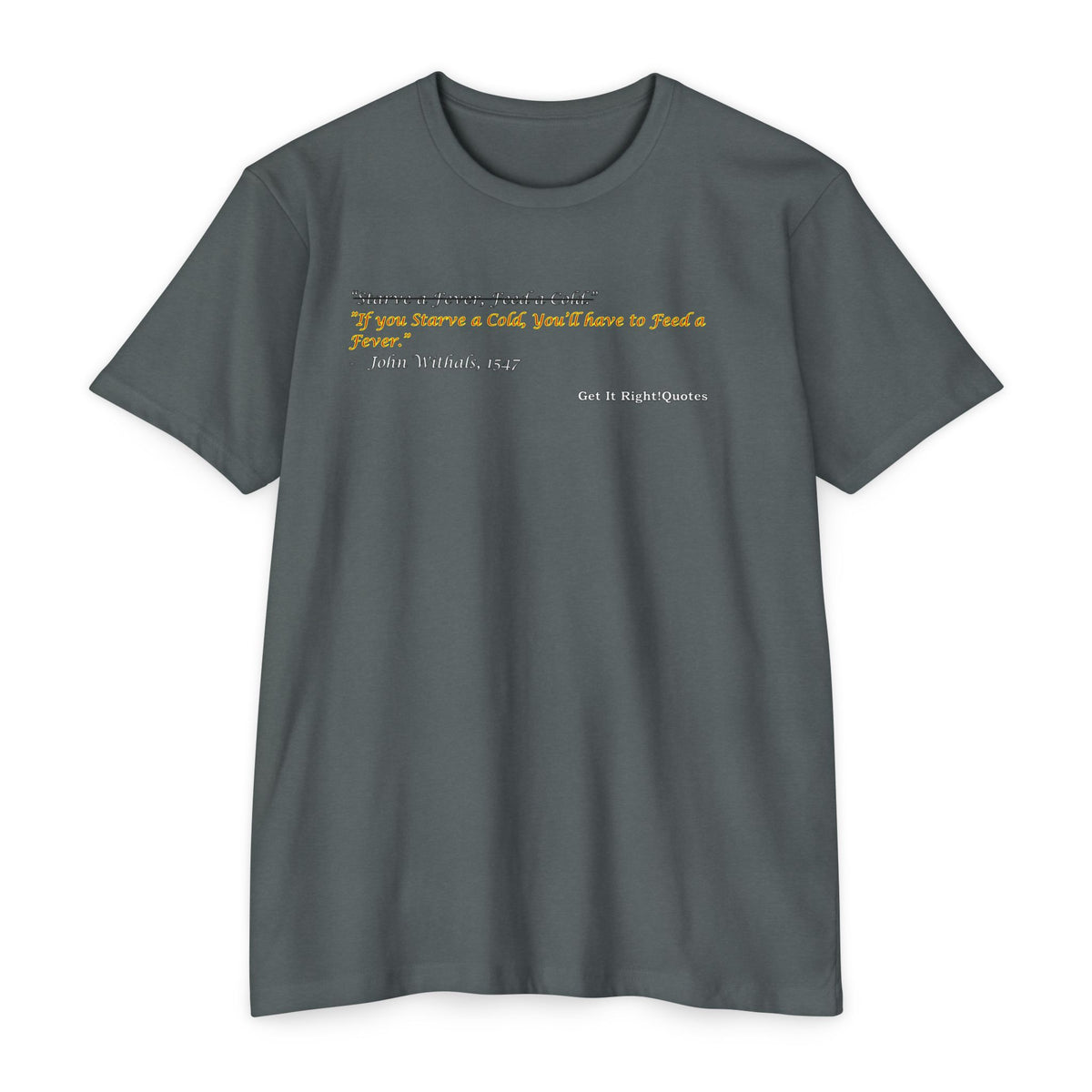 Starve a Fever T-Shirt