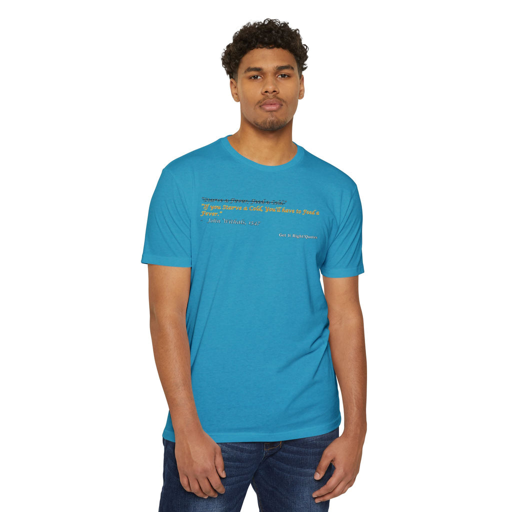 Starve a Fever T-Shirt