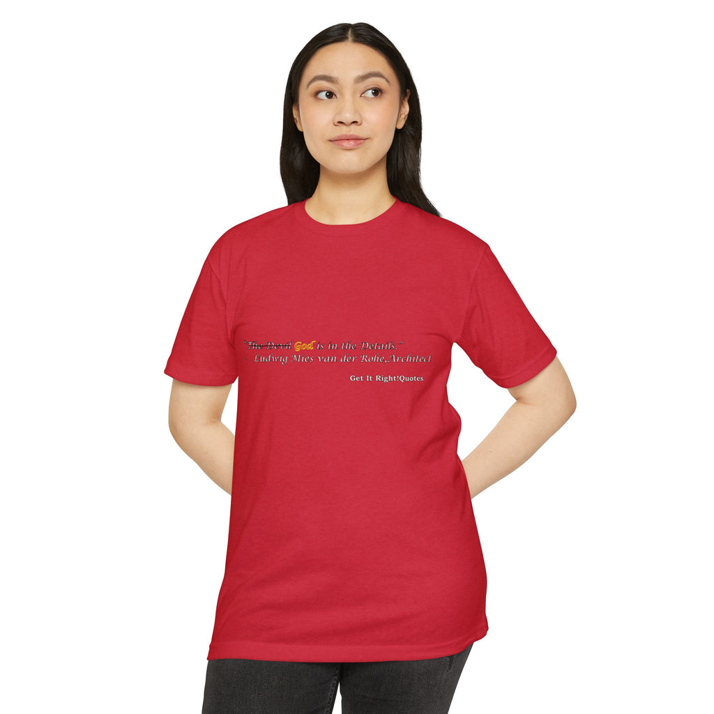 God is in the details T-Shirt