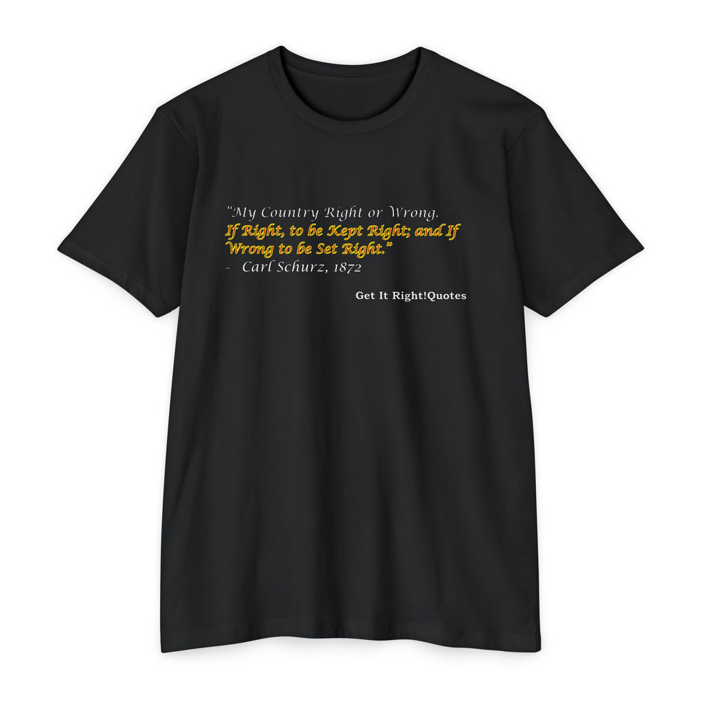My Country Right or Wrong T-Shirt