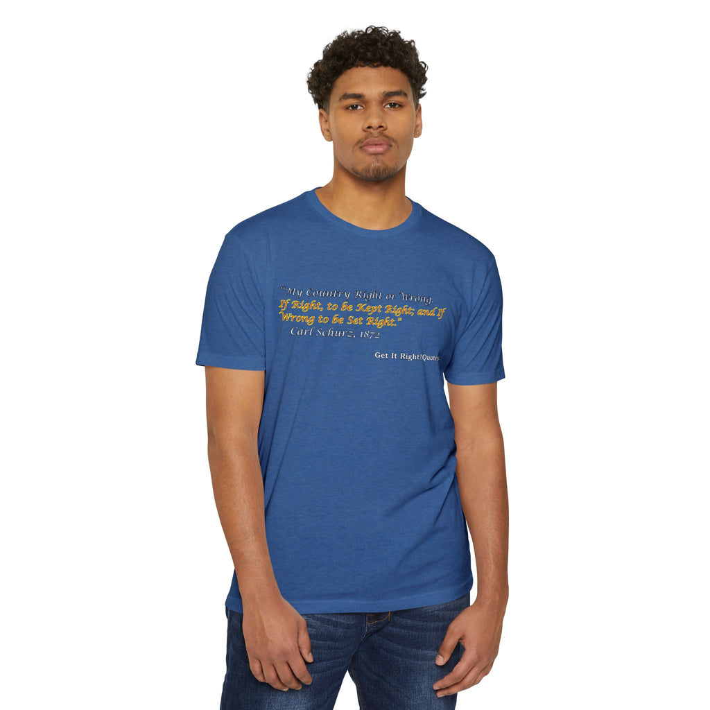 My Country Right or Wrong T-Shirt