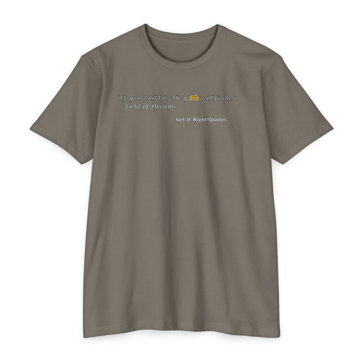 If You Quote It He Will Be Happy T-Shirt