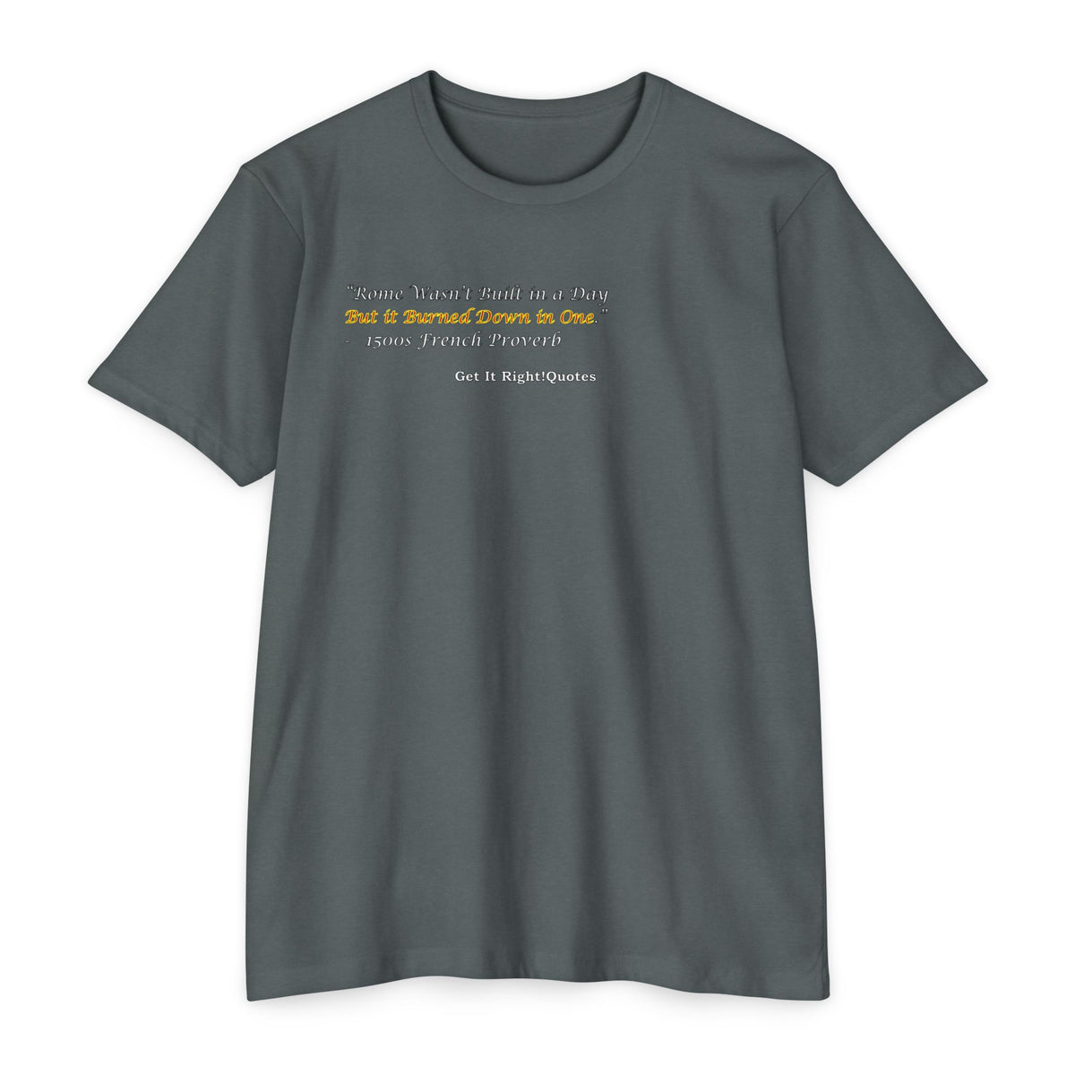 Rome Burned in One T-Shirt