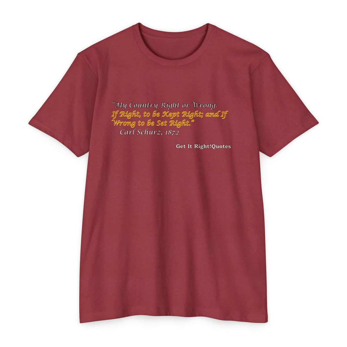 My Country Right or Wrong T-Shirt
