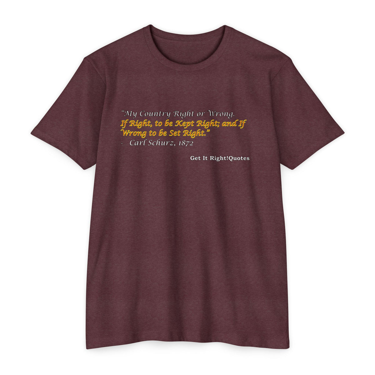 My Country Right or Wrong T-Shirt