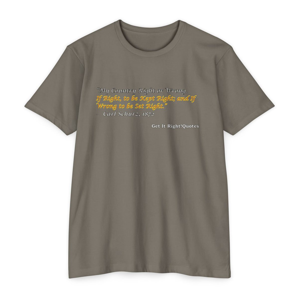My Country Right or Wrong T-Shirt