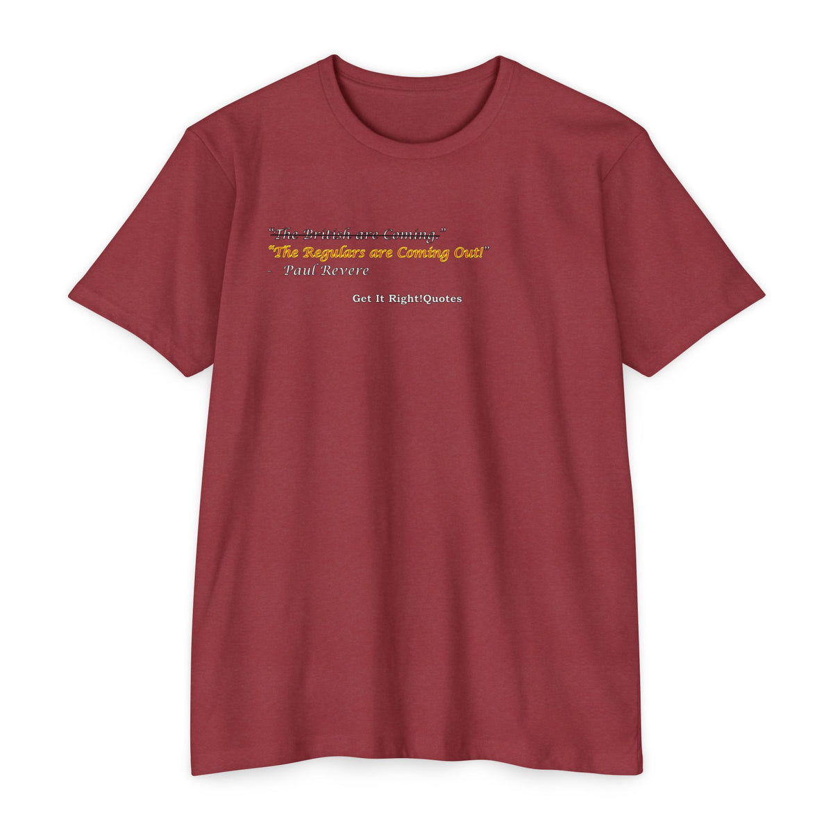 Paul Revere Quote T-Shirt