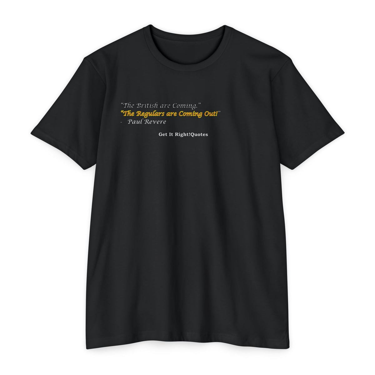 Paul Revere Quote T-Shirt