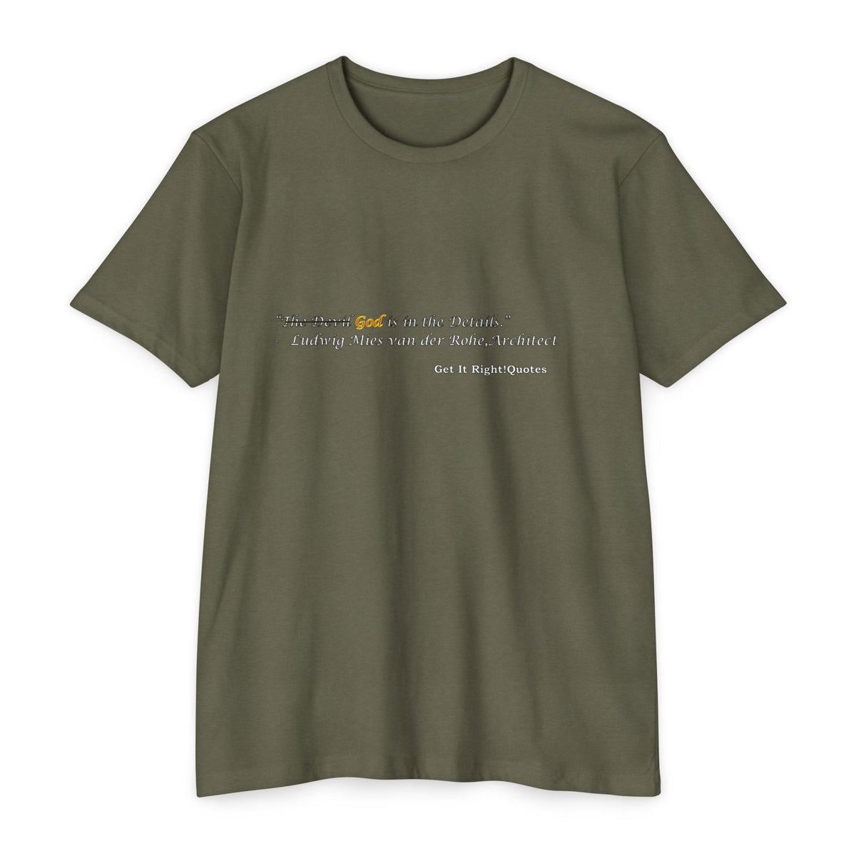 God is in the details T-Shirt