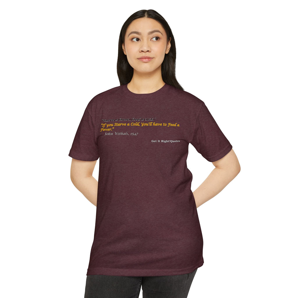 Starve a Fever T-Shirt