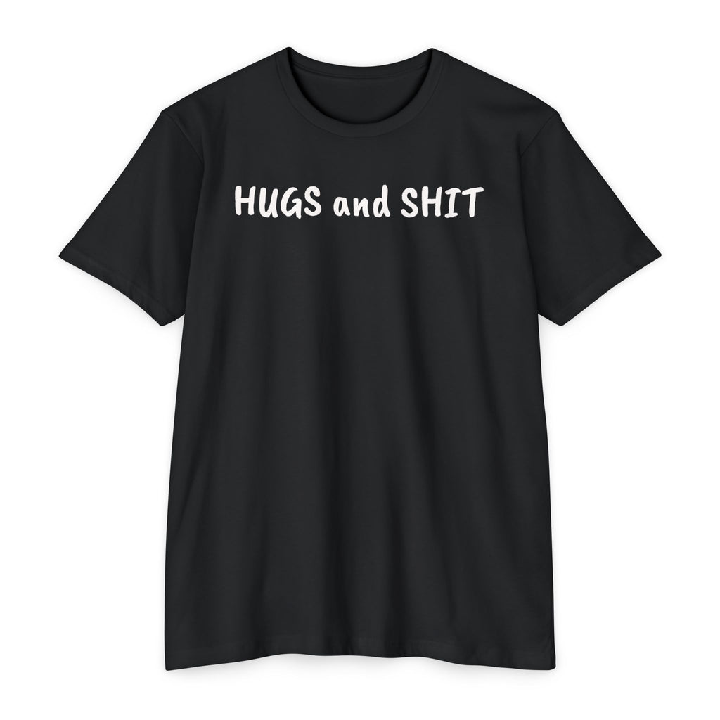 Hugs and Shit