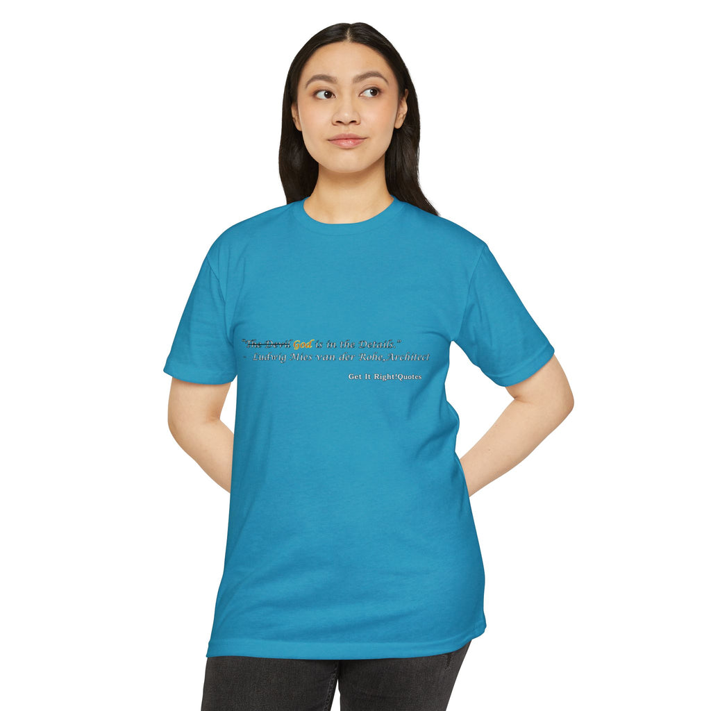 God is in the details T-Shirt