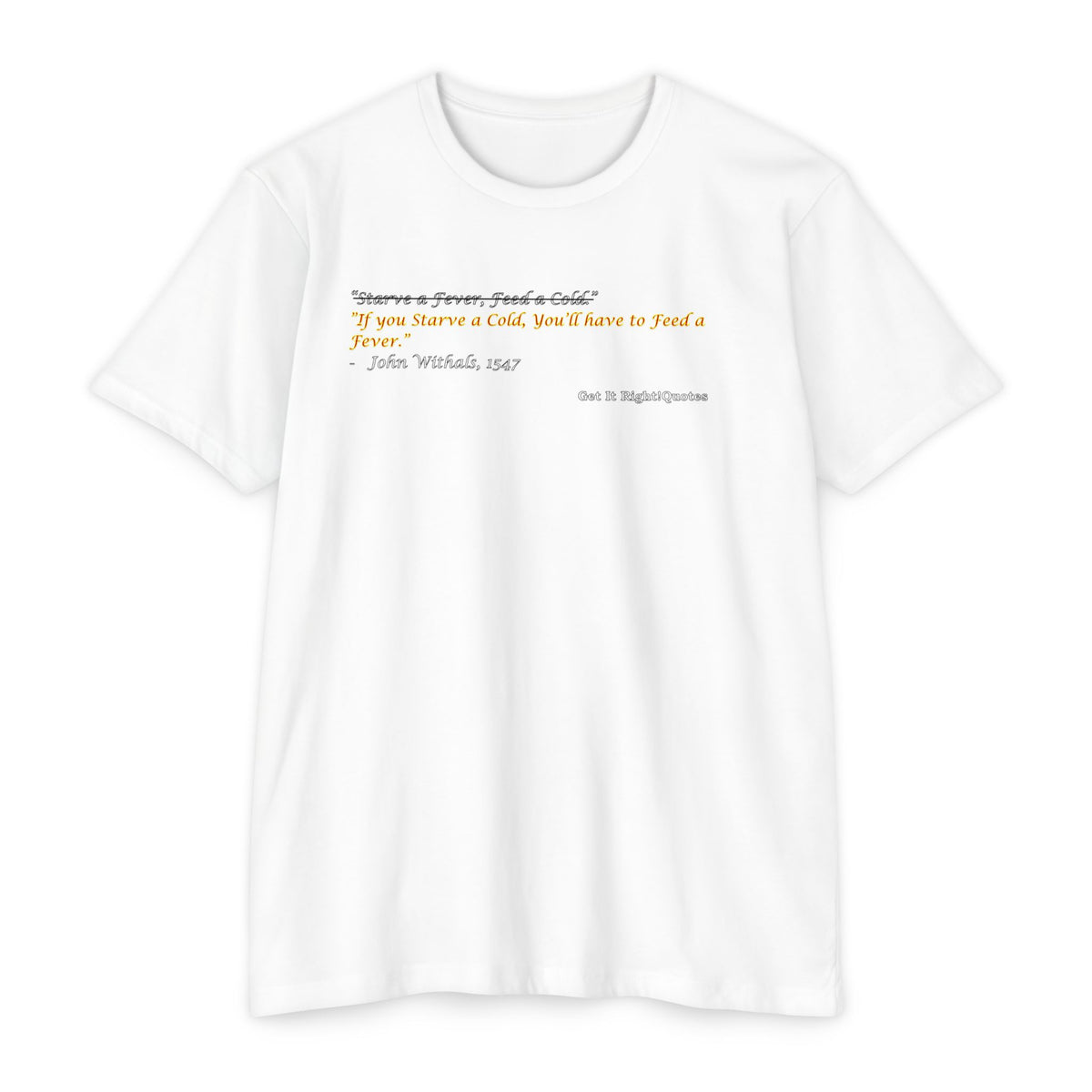 Starve a Fever T-Shirt