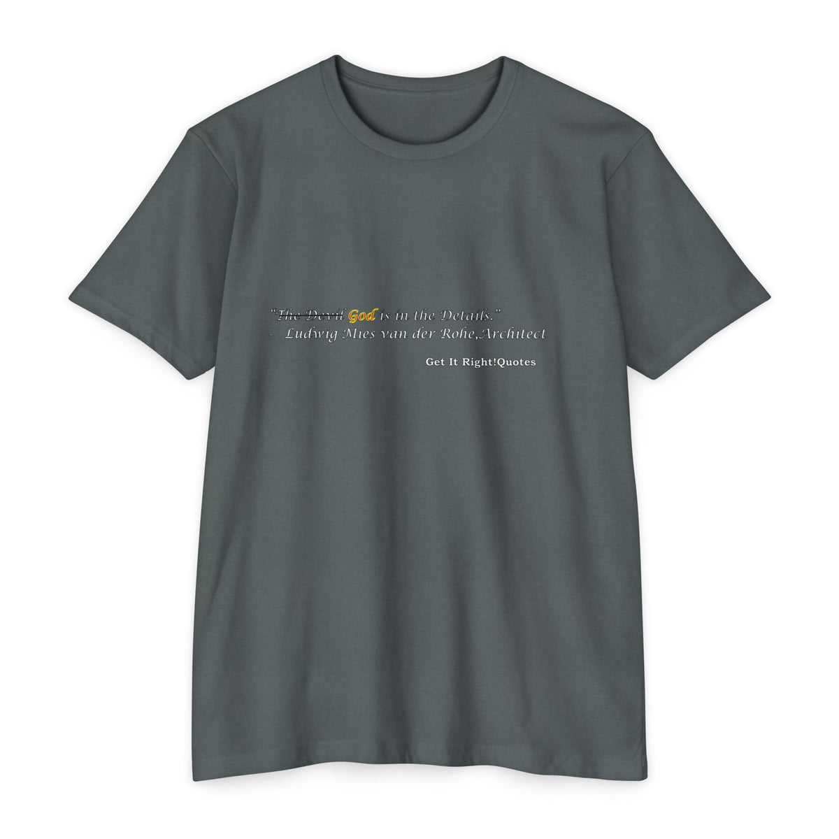 God is in the details T-Shirt