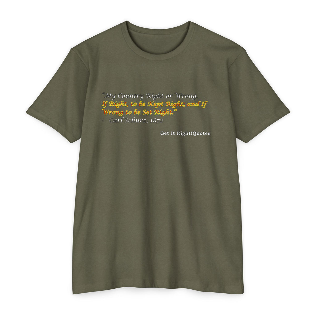 My Country Right or Wrong T-Shirt