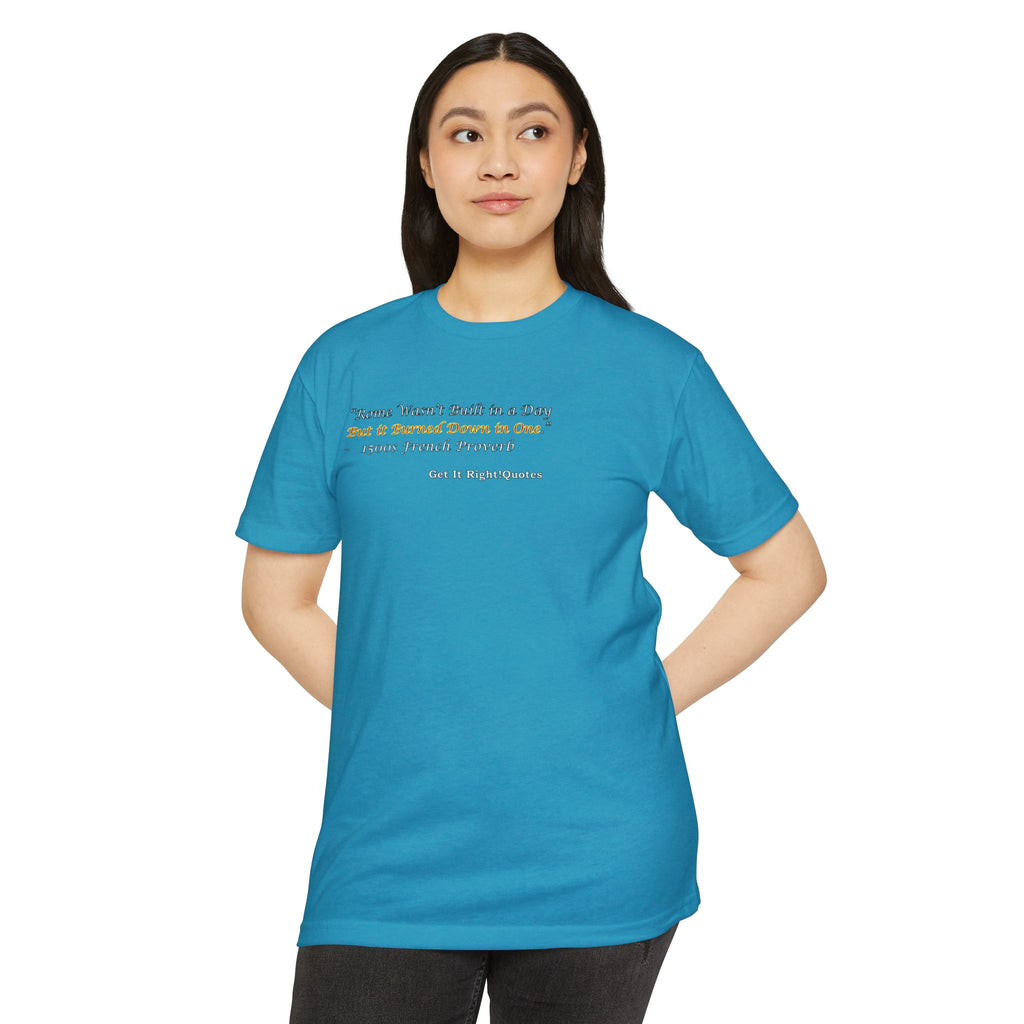 Rome Burned in One T-Shirt