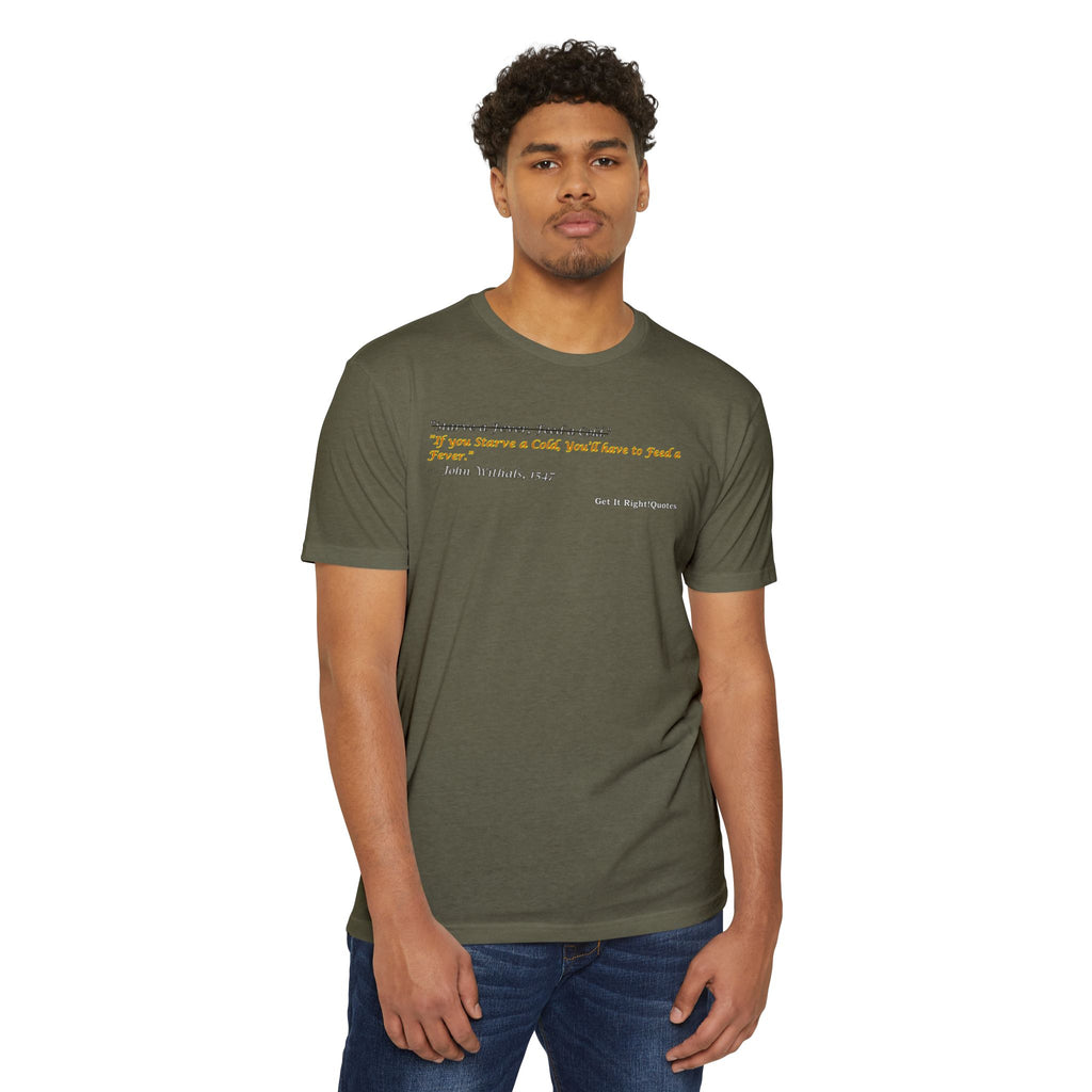Starve a Fever T-Shirt