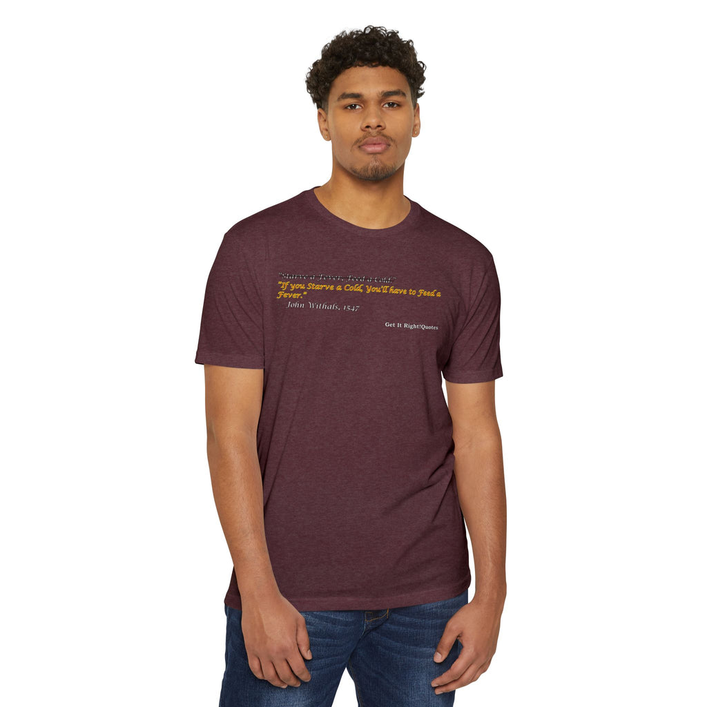 Starve a Fever T-Shirt